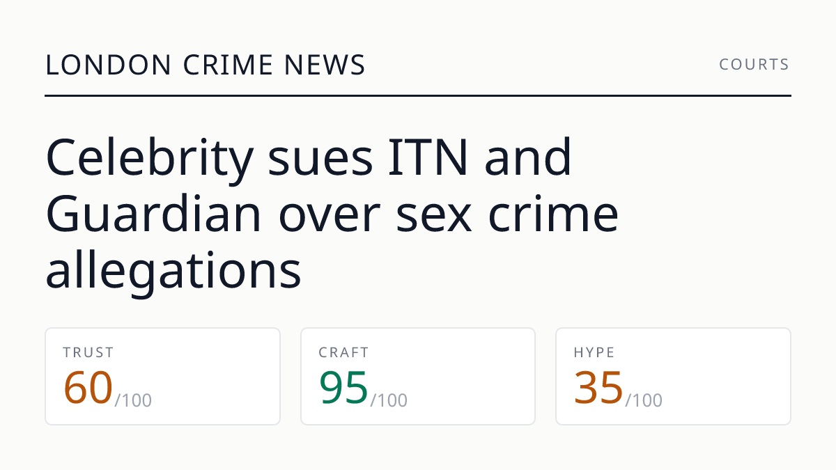 Celebrity sues ITN and Guardian over sex crime allegations