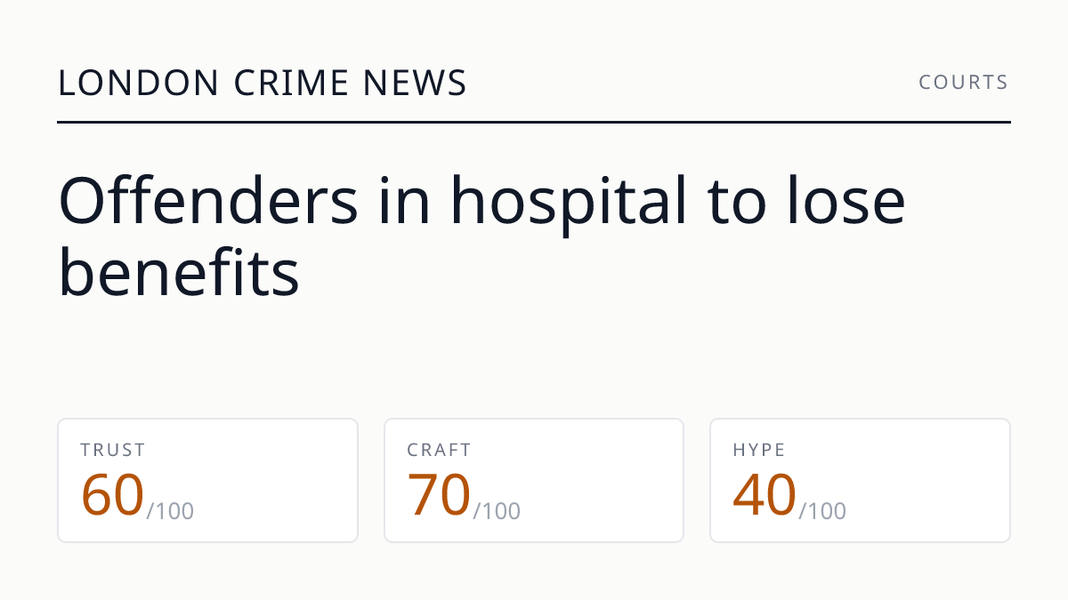Offenders in hospital to lose benefits
