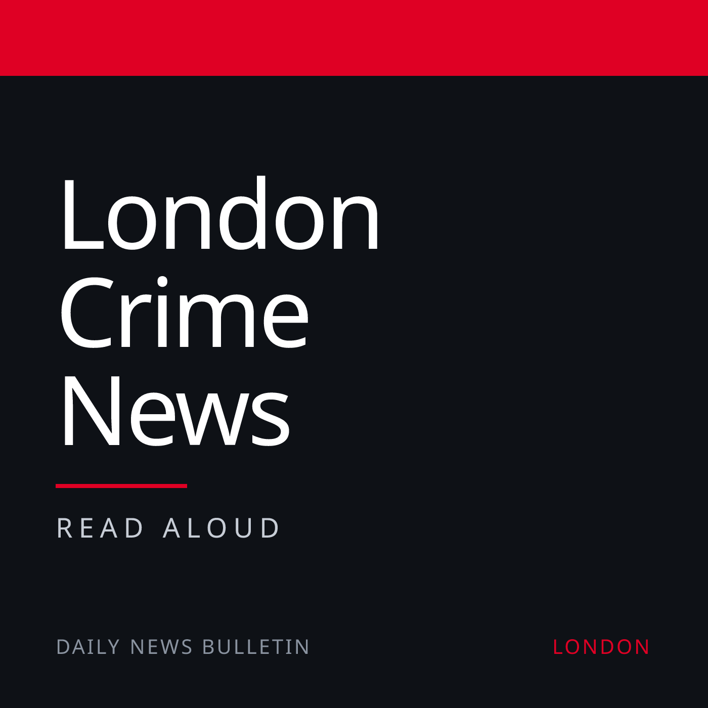 London Crime News podcast artwork