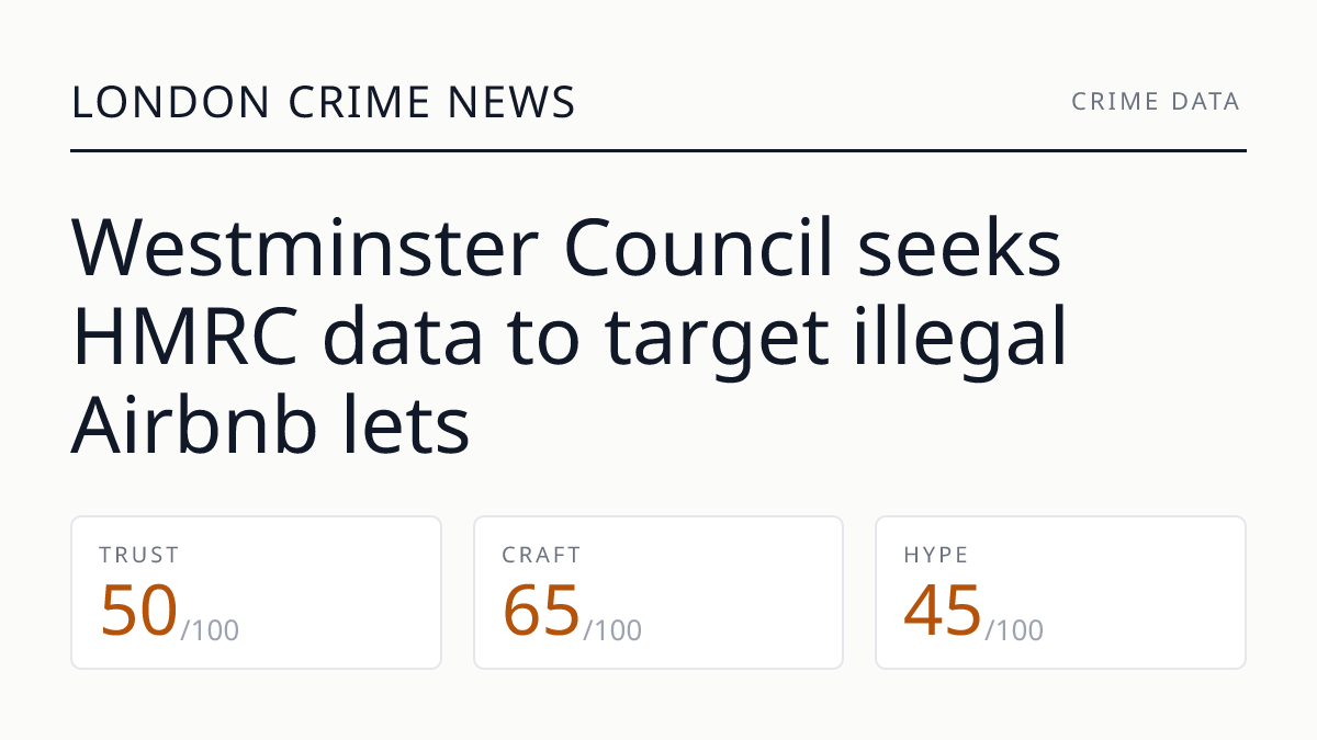 Westminster Council seeks HMRC data to target illegal Airbnb lets